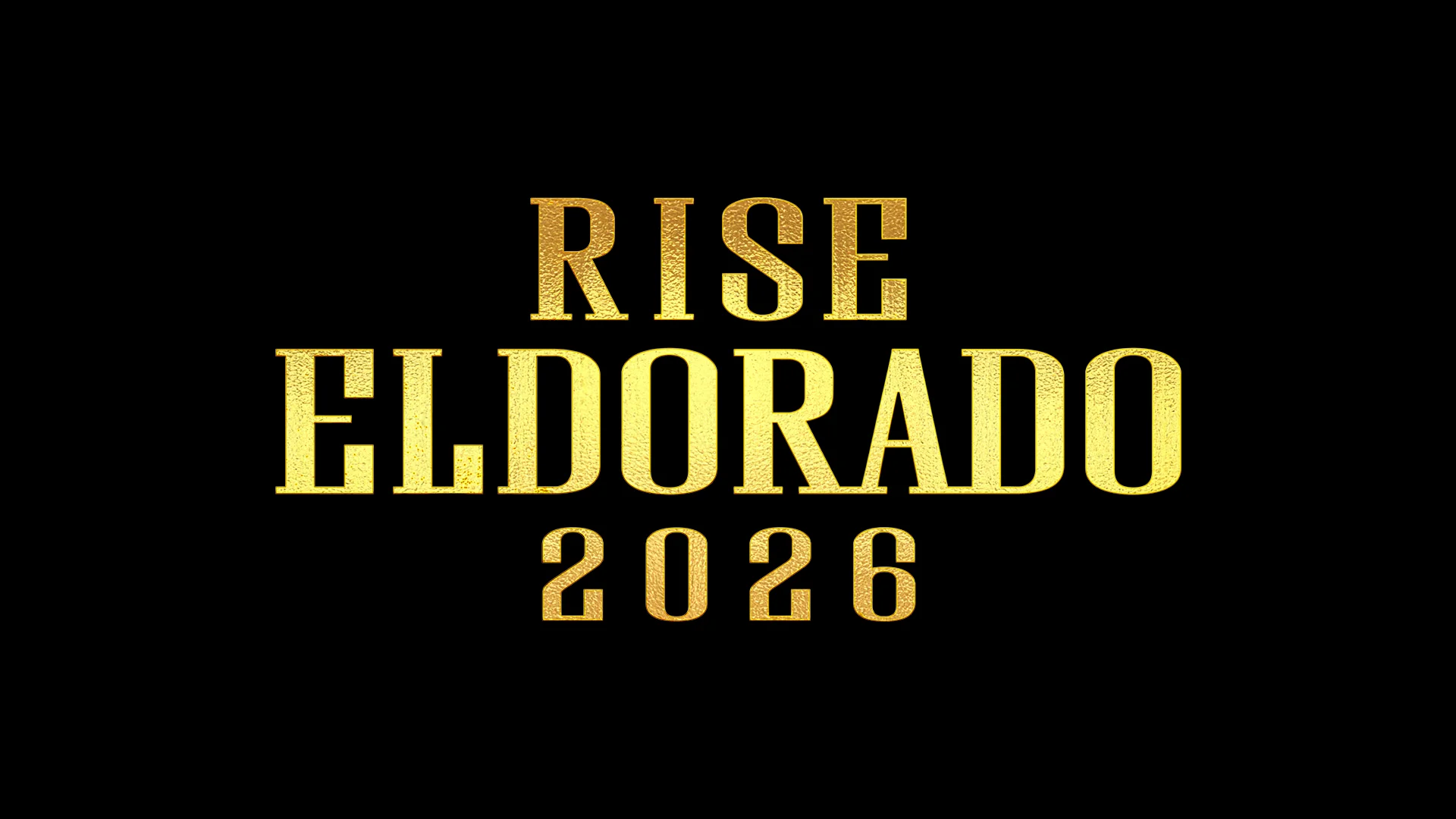 RISE ELDORADO 2026